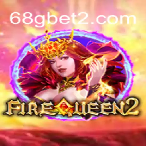 FireQueen2: Explorando o Mundo do Jogo com a Palavras-Chave 68g